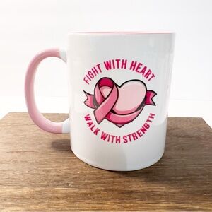 Breast Cancer Awareness Mug 🎀 Fight With Heart Walk With Strength Pink Ribbon